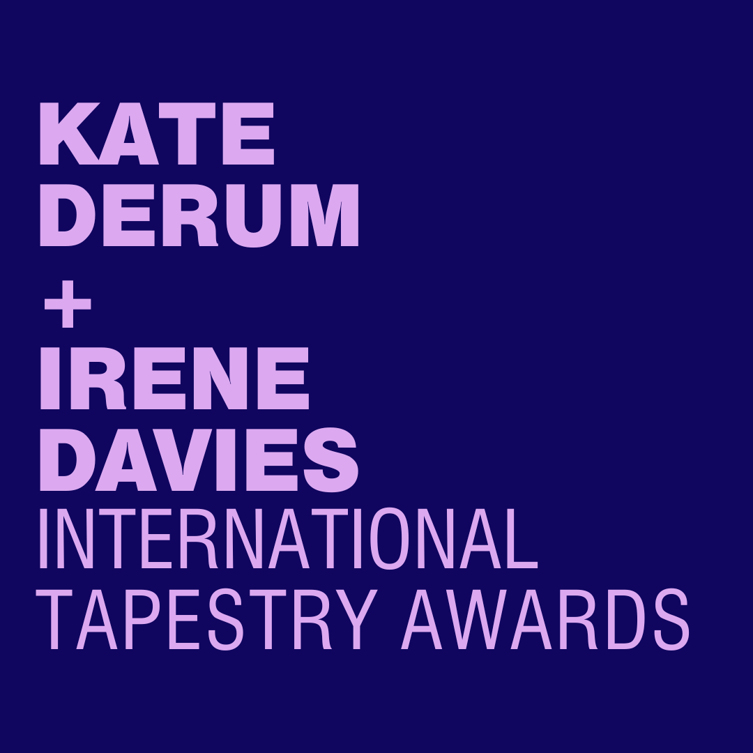 Kate Derum and Irene Davies International Tapestry Awards
